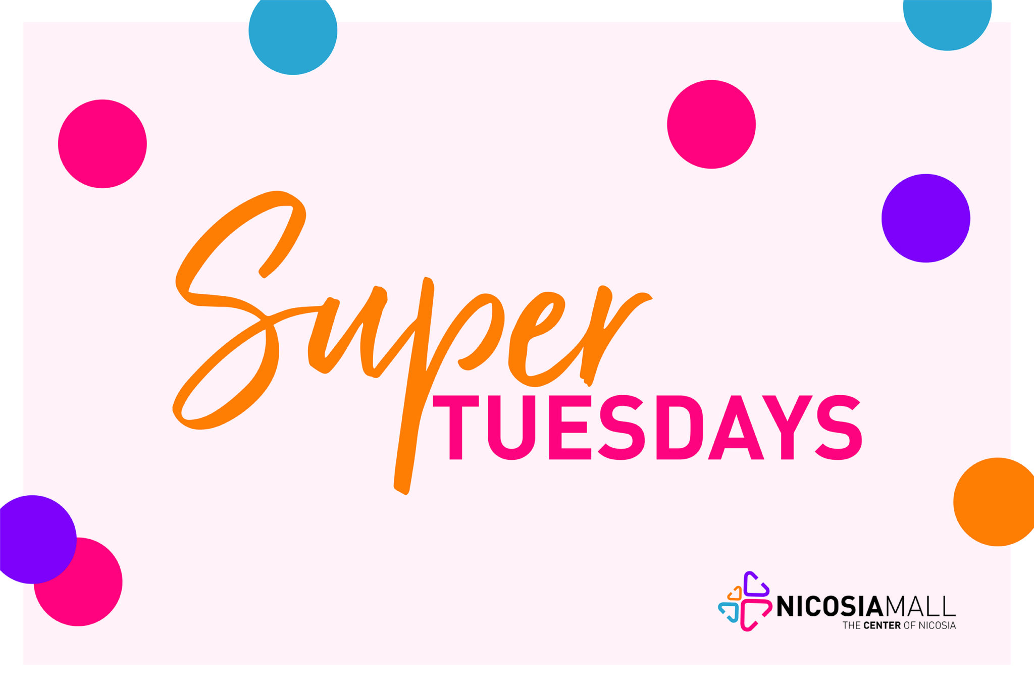 “Super Tuesdays”, μόνο στο Nicosia Mall