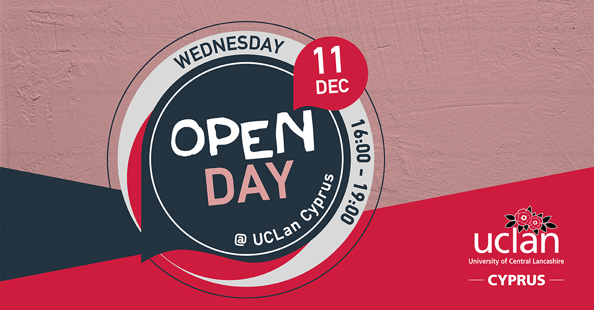 Άνοιξε την πόρτα για το μέλλον σου στο Open Day του Πανεπιστημίου UCLan Cyprus