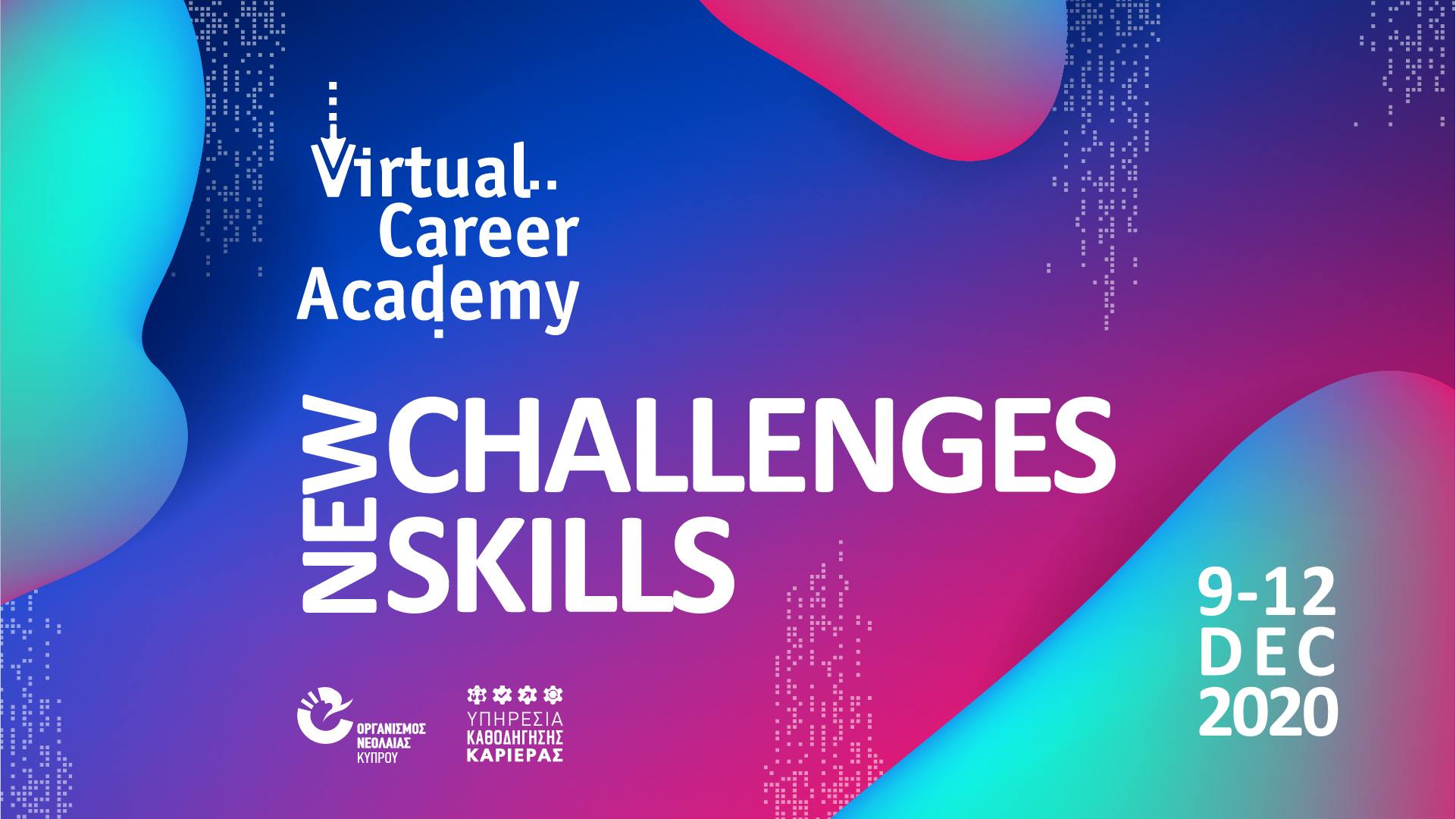 Virtual Career Academy “New Challenges, New Skills”