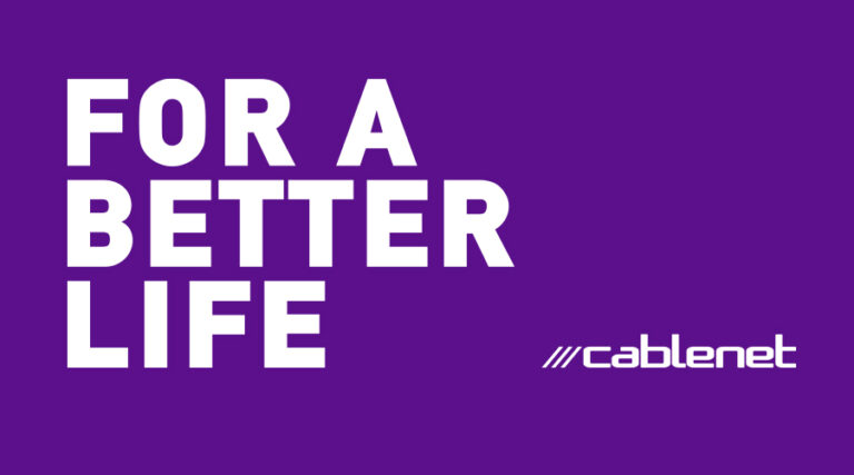 Cablenet For A Better Life!