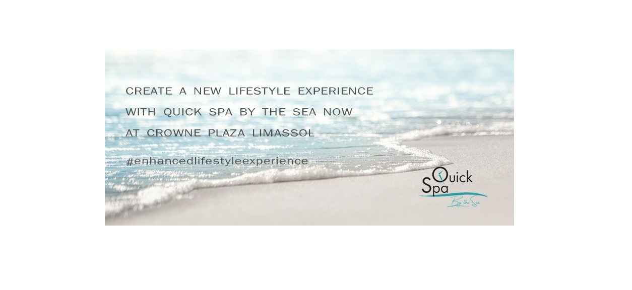 Quick Spa by the Sea: Δημιουργεί τώρα για εσάς ένα νέο lifestyle εμπειριών!