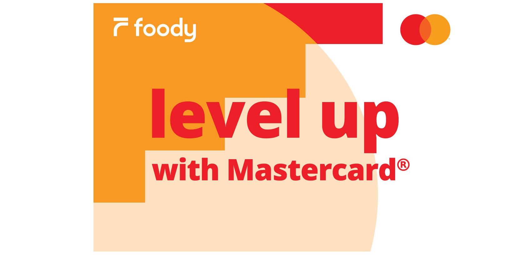 Mastercard: Κάνε «Level up with Mastercard®» στις Foody παραγγελίες σου