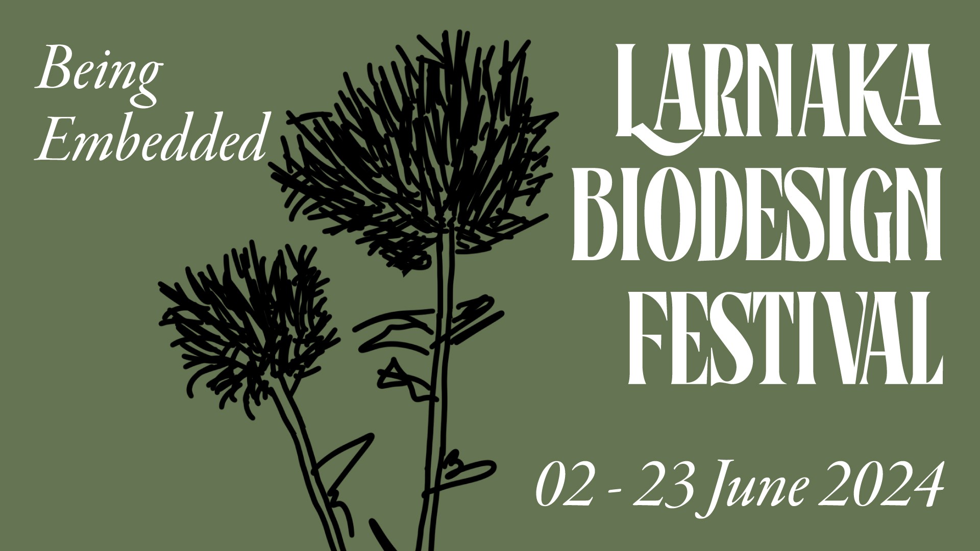 Larnaka Biodesign Festival 2024: Being Embedded: 2 – 23 Ιουνίου