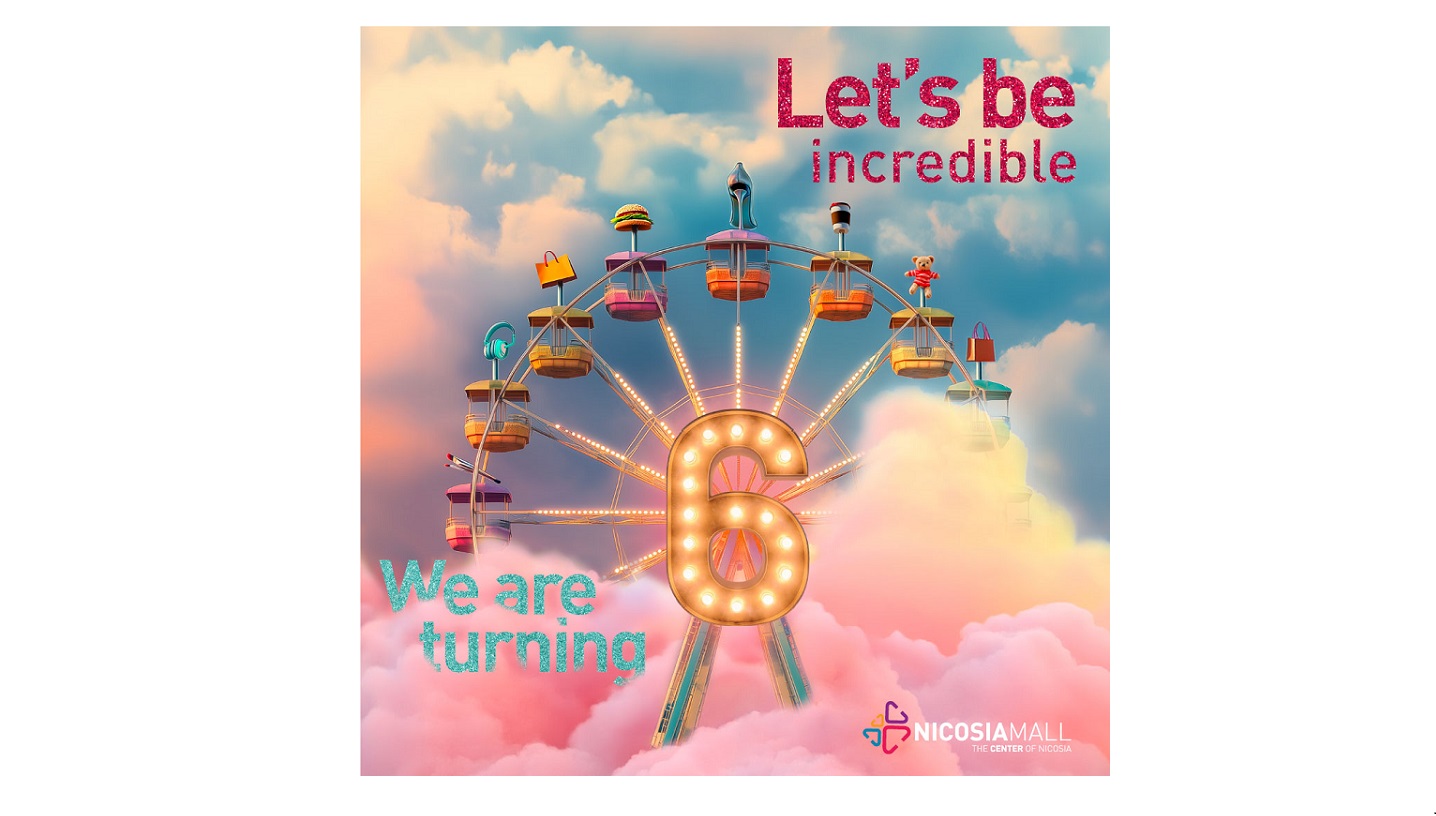 Το Nicosia Mall γιορτάζει τα 6α του γενέθλια με τις πιο incredible εκπλήξεις και δώρα