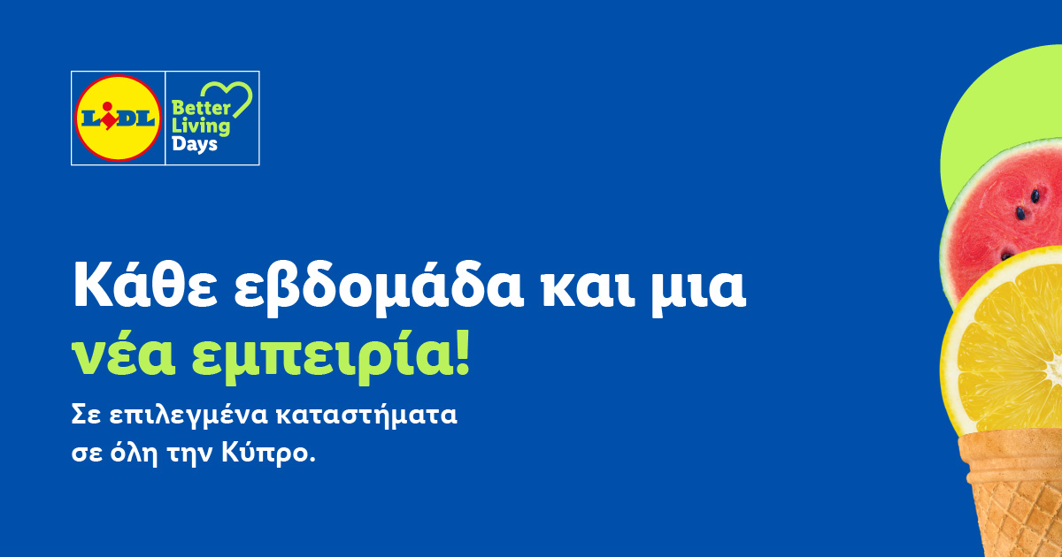 Τα Lidl Better Living Days ταξιδεύουν σε όλη την Κύπρο με πρακτικές ιδέες για υγιεινή διατροφή και καλύτερη ζωή
