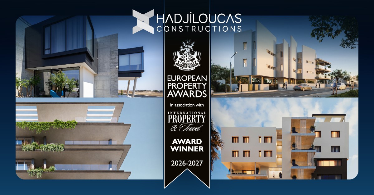 Η Hadjiloucas Constructions διακρίνεται για δεύτερη συνεχόμενη χρονιά στα European Property Awards με τέσσερα βραβεία